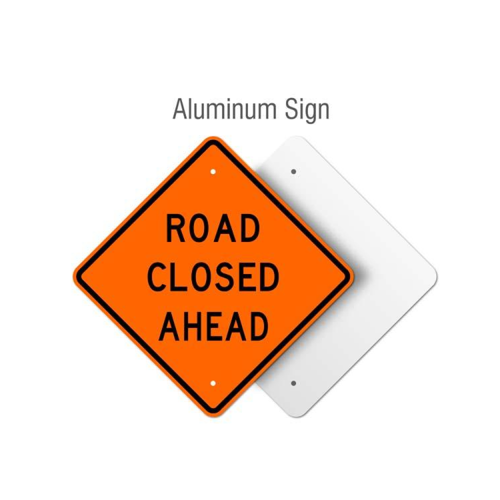 Road Closed Ahead Rigid Sign