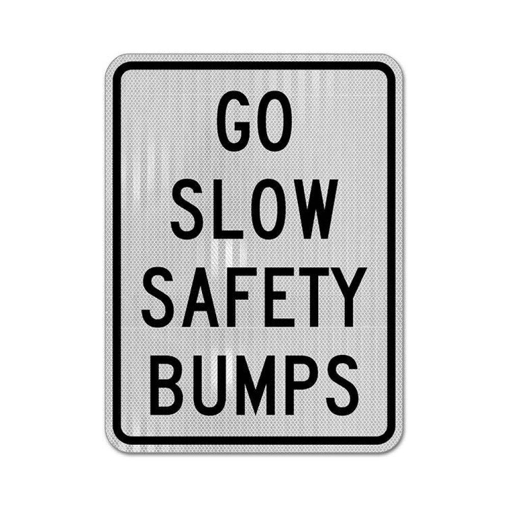 Go Slow Safety Bumps Sign