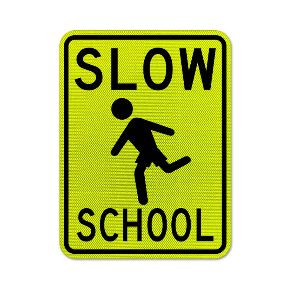 Slow School Sign