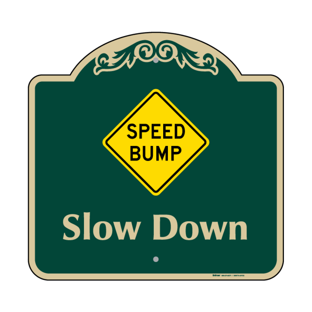 Speed Bump Slow Down Sign