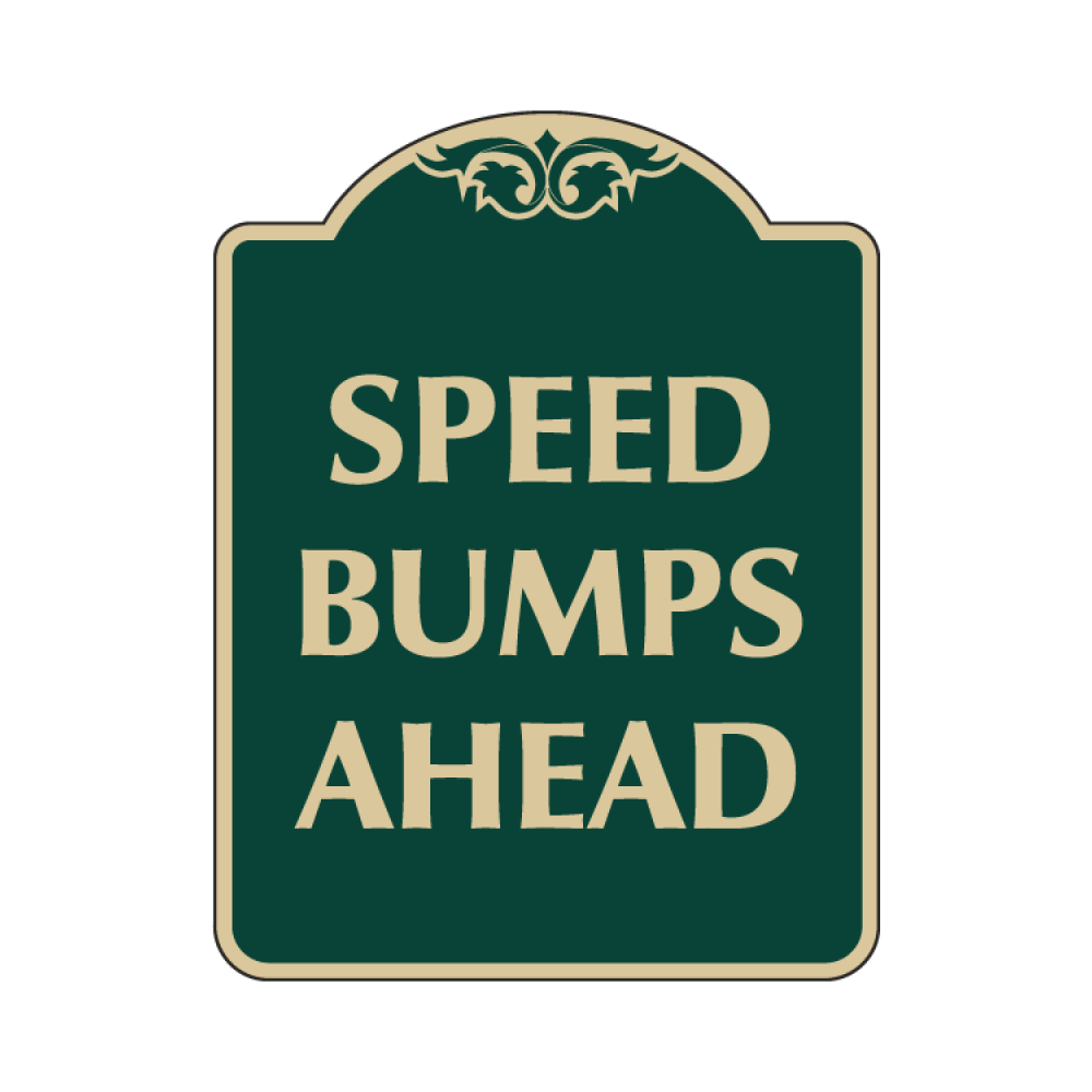 Speed Bumps Ahead Sign