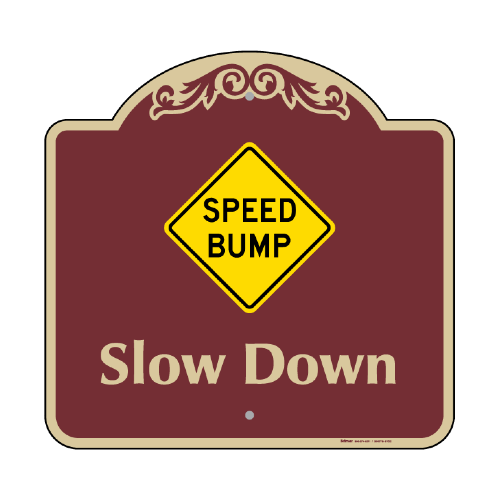 Speed Bump Slow Down Sign
