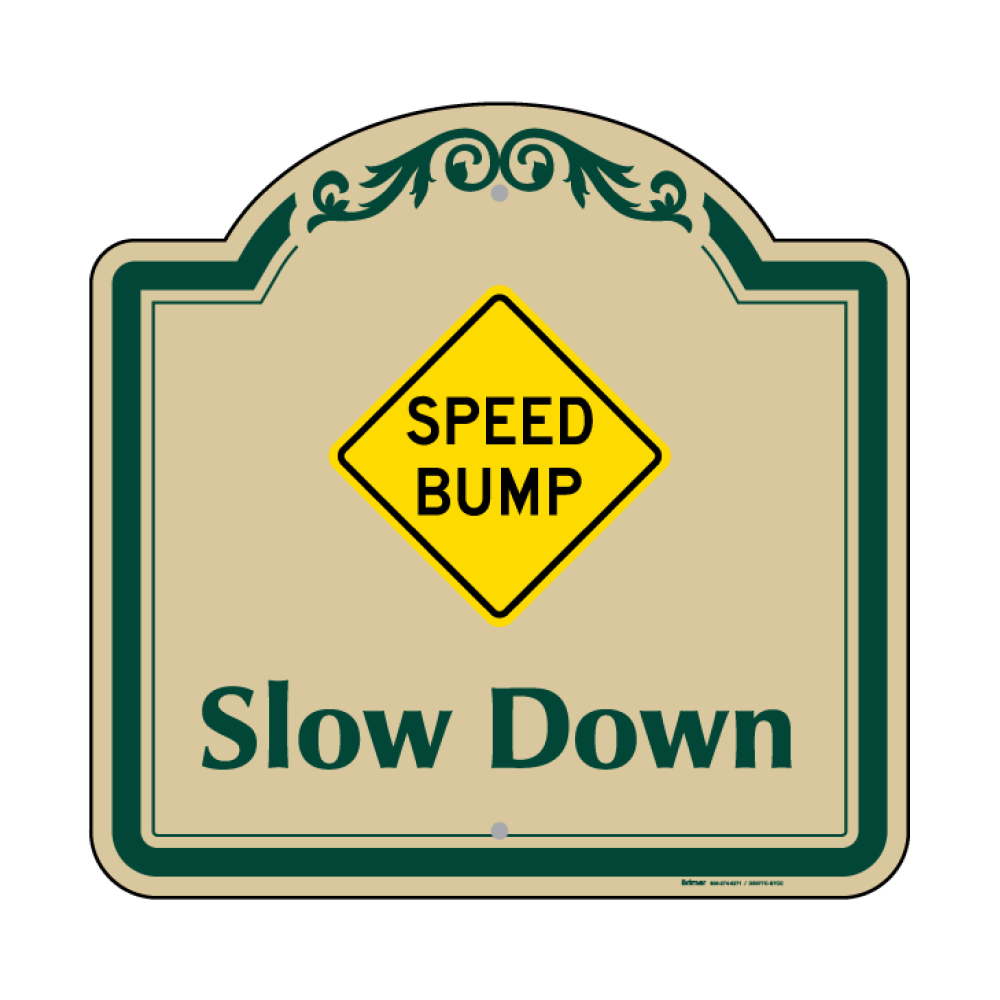Speed Bump Slow Down Sign