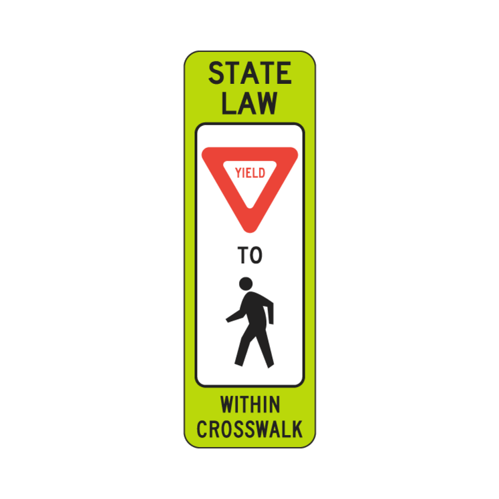 State Law Yield To Pedestrian Within Crosswalk Sign
