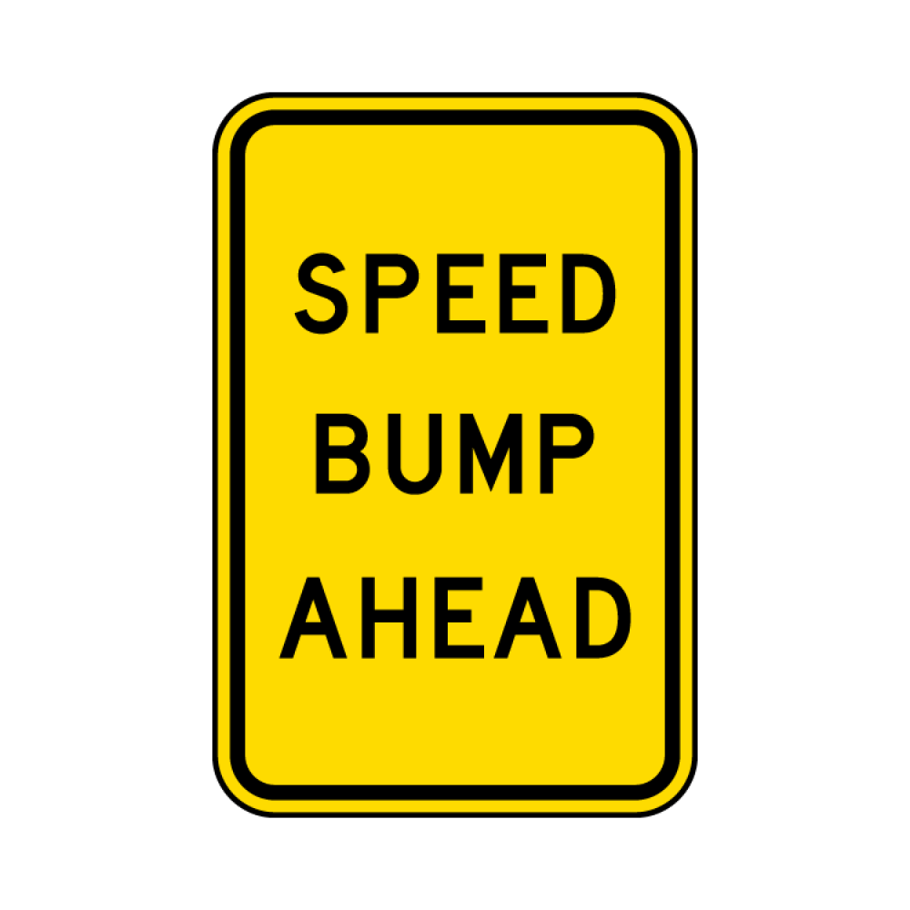Speed Bump Ahead Sign
