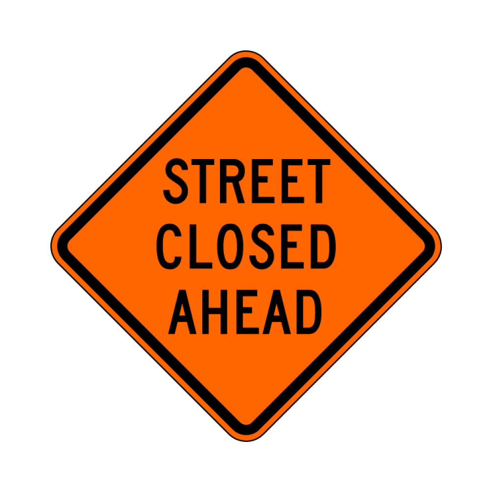 Street Closed Ahead Sign