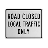 Road Closed Local Traffic Only Sign