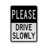 Please Drive Slowly Sign