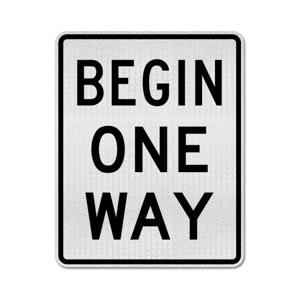 Begin One Way Sign