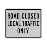 Road Closed Local Traffic Only Sign