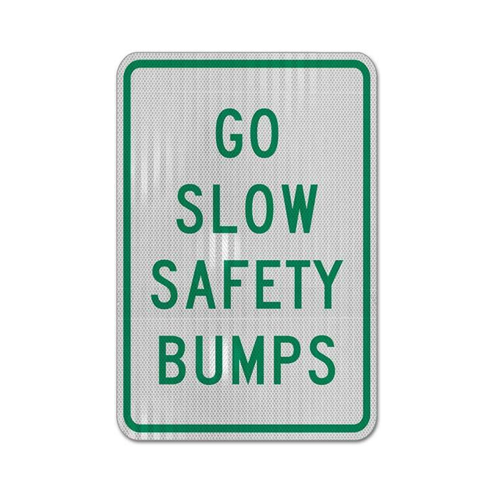 Go Slow Safety Bumps Sign