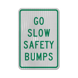 Go Slow Safety Bumps Sign