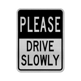 Please Drive Slowly Sign