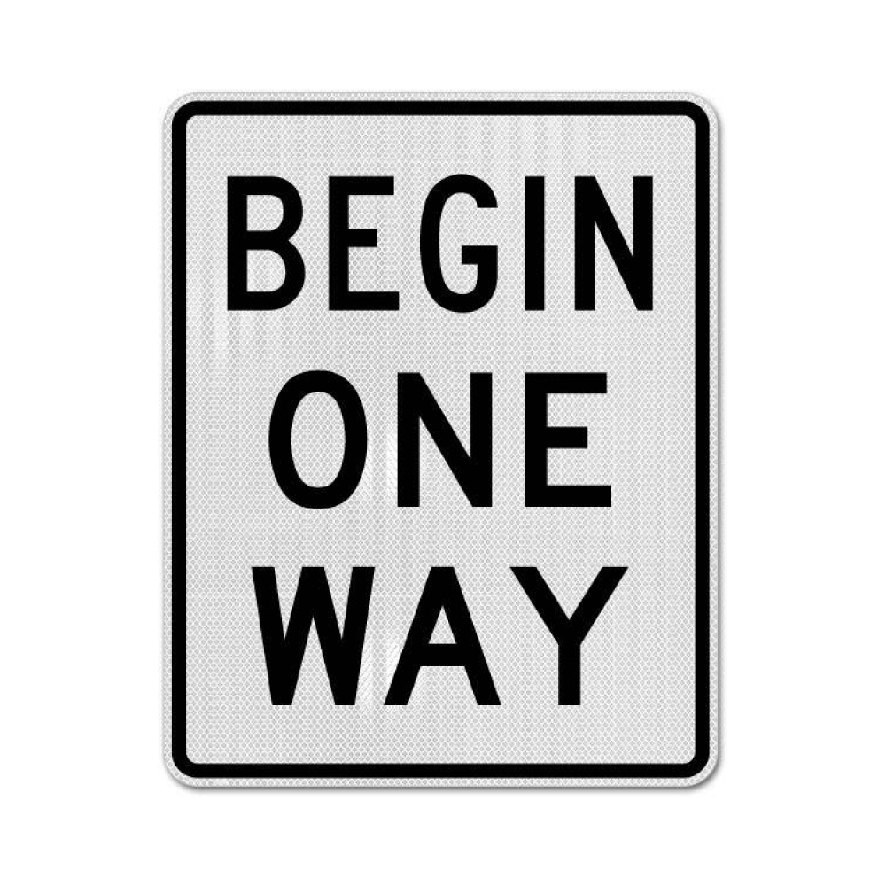 Begin One Way Sign