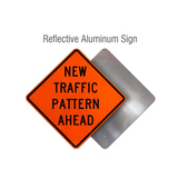 New Traffic Pattern Ahead Rigid Sign