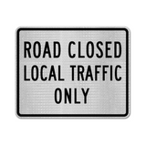 Road Closed Local Traffic Only Sign