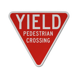 Yield Pedestrian Crossing Sign