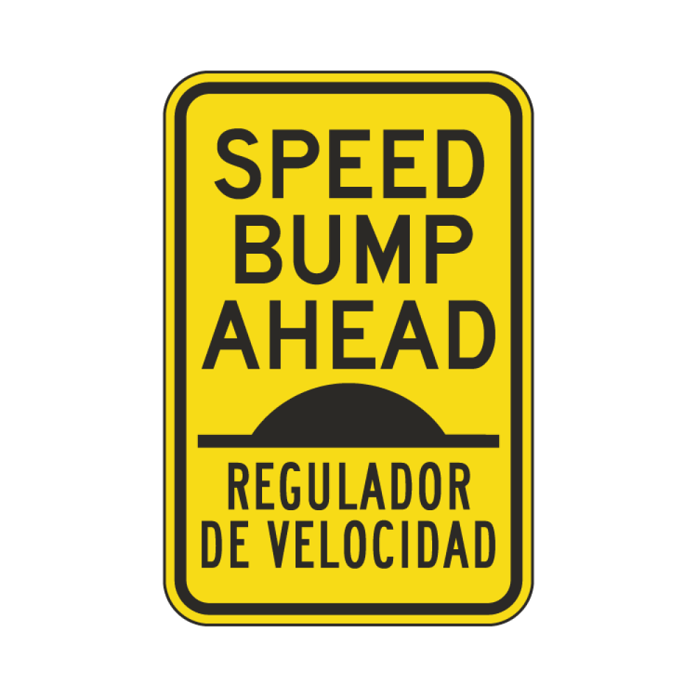 Bilingual Speed Bump Ahead Sign