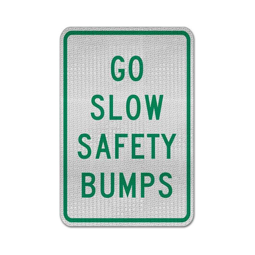 Go Slow Safety Bumps Sign