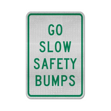 Go Slow Safety Bumps Sign