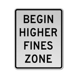 Begin Higher Fine Zone Sign