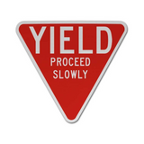 Yield Proceed Slowly Sign