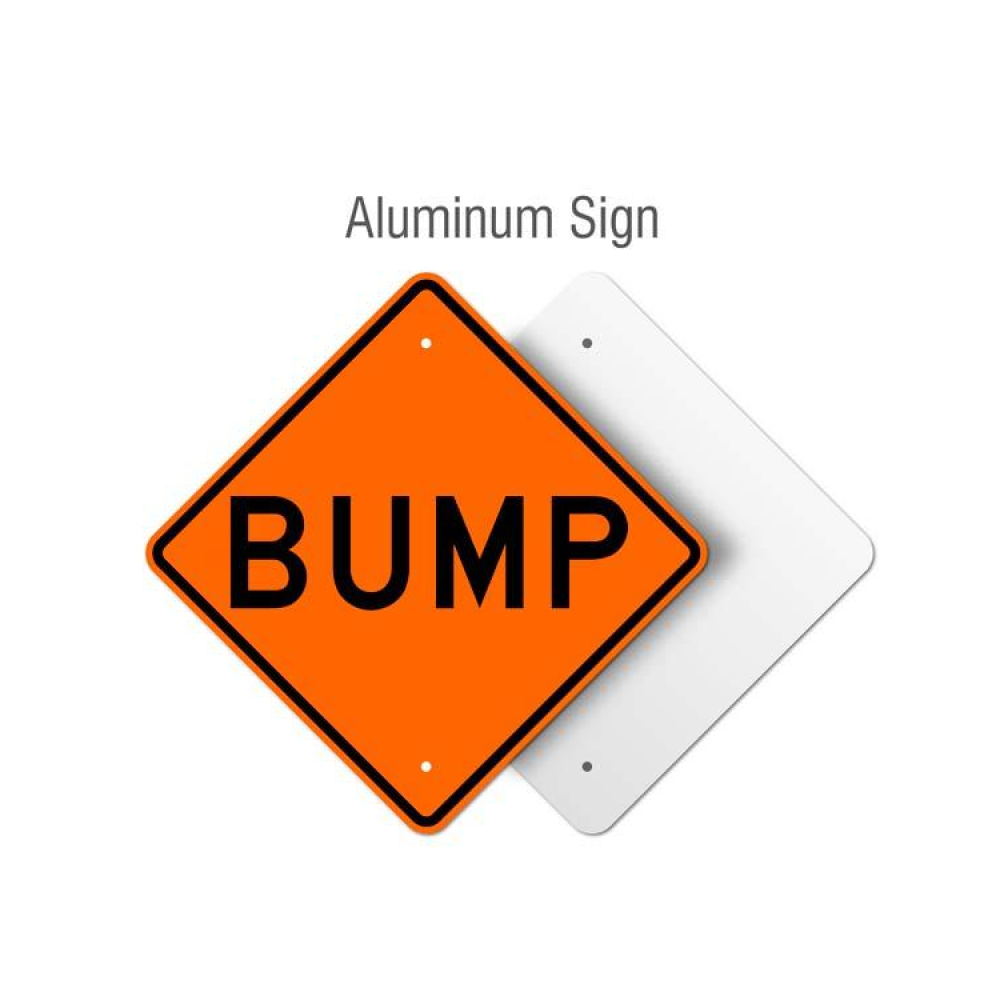 Bump Rigid Sign
