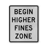 Begin Higher Fine Zone Sign