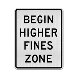 Begin Higher Fine Zone Sign