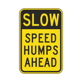 Slow Speed Humps Ahead Sign