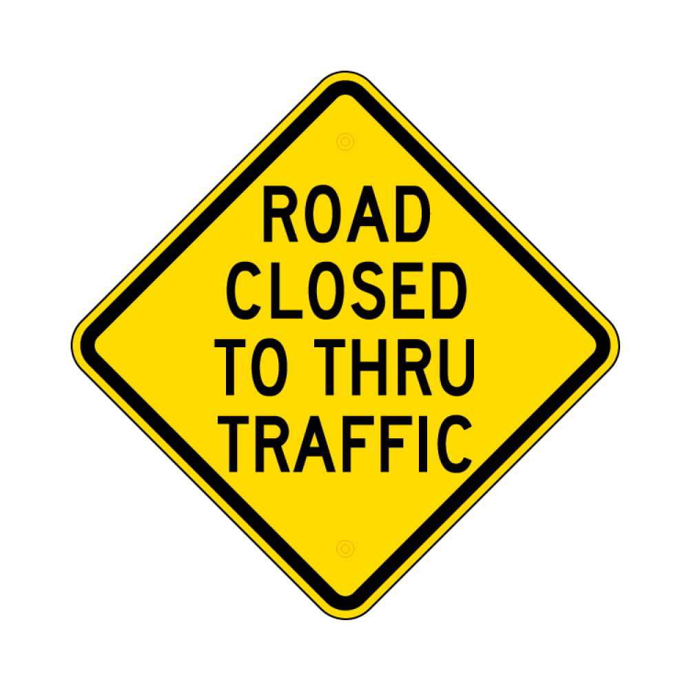 Road Closed To Thru Traffic Sign