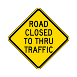 Road Closed To Thru Traffic Sign