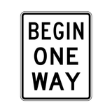 Begin One Way Sign