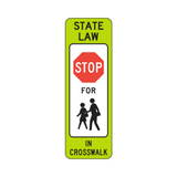State Law Stop For Pedestrian Within Crosswalk Sign