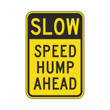 Slow Speed Hump Ahead Sign