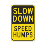 Slow Down Speed Humps Sign