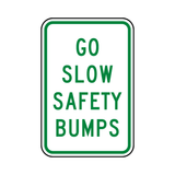 Go Slow Safety Bumps Sign