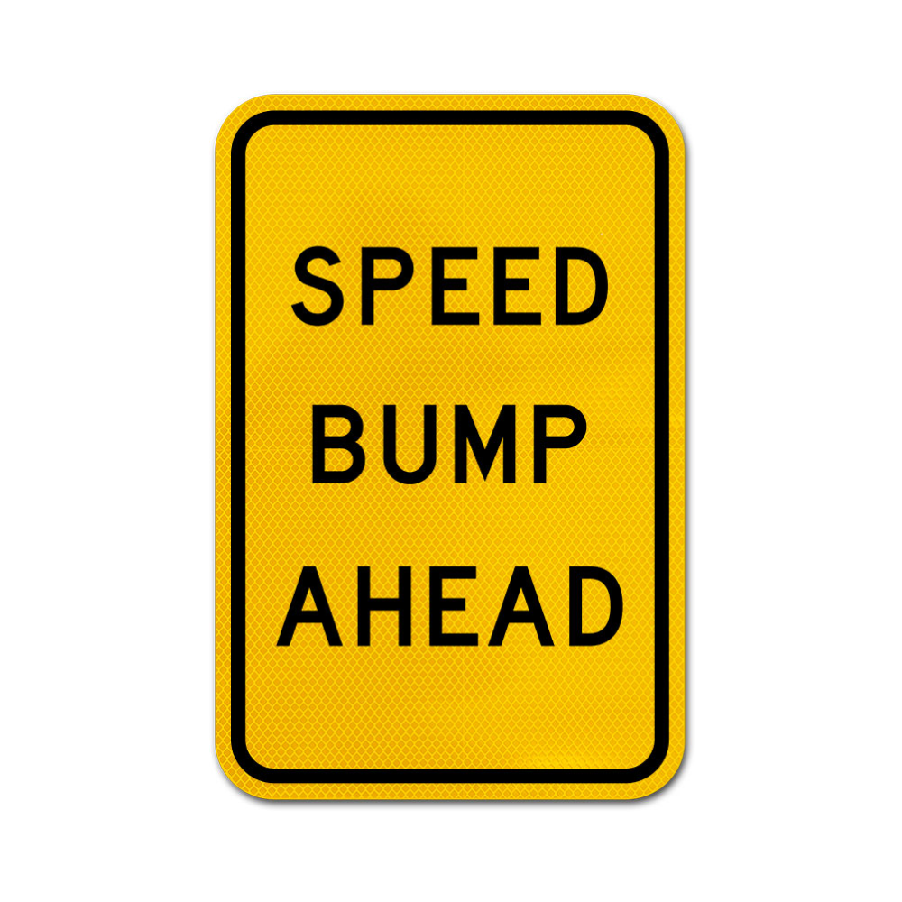 Speed Bump Ahead Sign