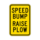 Speed Bump Raise Plow Sign
