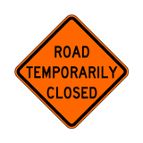 Road Temporarily Closed Sign