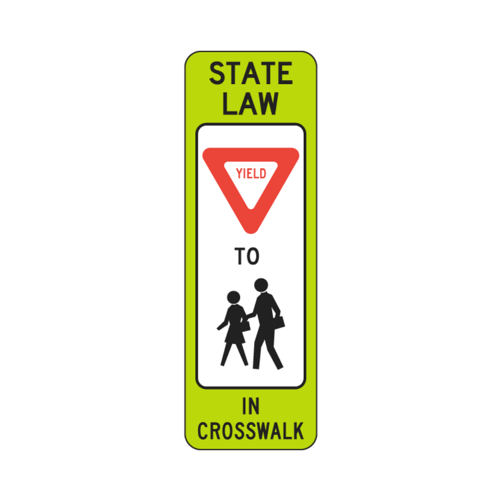 State Law Yield To Pedestrian Within Crosswalk Sign