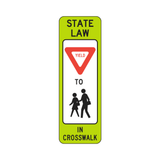 State Law Yield To Pedestrian Within Crosswalk Sign