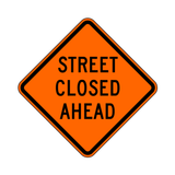 Street Closed Ahead Sign